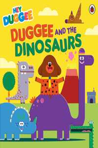 Hey Duggee: Duggee and the Dinosaurs