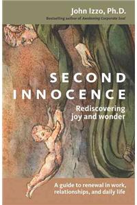 Second Innocence - Rediscovering Joy and Wonder