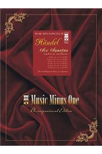 Handel - Six Sonatas for Flute and Piano: Music Minus One Flute