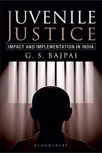 Juvenile Justice: Impact and Implementation in India