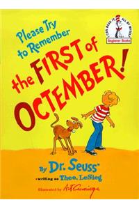 Please Try to Remember the First of Octember!