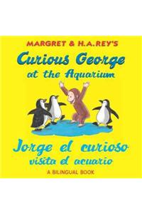 Curious George at the Aquarium/Jorge El Curioso Visita El Acuario