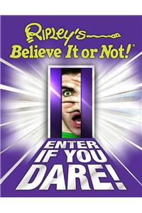 Ripley's Believe It or Not! Enter If You Dare