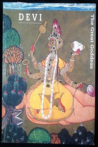 Devi: The Great Goddess : Female Divinity in South Asian Art