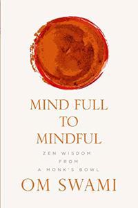 Mind Full to Mindful