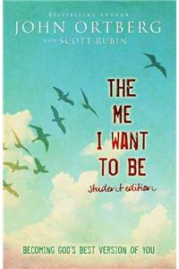 The Me I Want to Be Student Edition