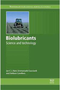 Biolubricants: Science and Technology