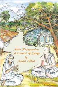 Nisha Rajagopalan A Concert of Songs by Avudai Akkal