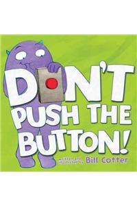 Don't Push the Button!