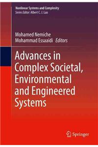 Advances in Complex Societal, Environmental and Engineered Systems