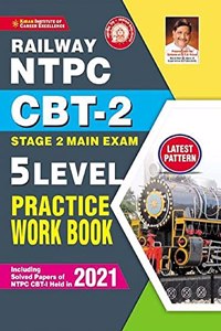 Kiran Railway NTPC CBT 2 Stage 2 Main Exam 5 Level Practice Work Book (English Medium) (3444)