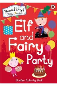 Ben and Holly's Little Kingdom: Elf and Fairy Party