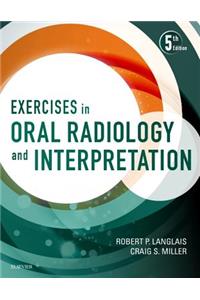 Exercises in Oral Radiology and Interpretation