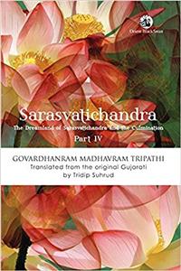 Sarasvatichandra Part IV: The Dreamland of Sarasvatichandra and the Culmination