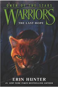 Warriors: Omen of the Stars #6: The Last Hope