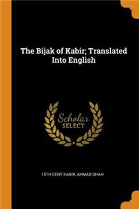 Bijak of Kabir; Translated Into English