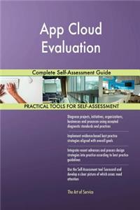 App Cloud Evaluation Complete Self-Assessment Guide
