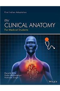 Ellis Clinical Anatomy for Medical Students