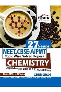 27 Years Neet / Cbse - Aipmt Topic Wise Solved Papers Chemistry (1988 - 2014)
