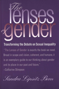 The The Lenses of Gender Lenses of Gender: Transforming the Debate on Sexual Inequality