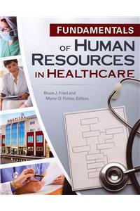 Fundamentals of Human Resources in Healthcare