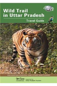 Wild Trail in Uttar Pradesh Travel Guide