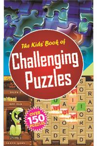 The Kids' Book Of Challenging Puzzles