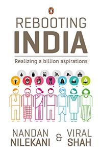 Rebooting India: Realizing a Billion Aspirations