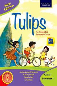 Tulips (New Edition) Class 1 Semester 1 Paperback â€“ 1 January 2018