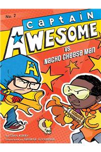 Captain Awesome vs. Nacho Cheese Man