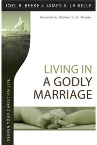 Living in a Godly Marriage