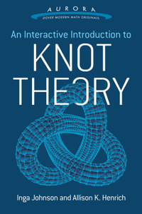 Interactive Introduction to Knot Theory