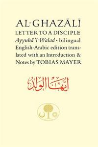 Al-Ghazali Letter to a Disciple