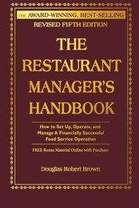 Restaurant Manager's Handbook: How to Set Up, Operate, and Manage a Financially Successful Food Service Operation