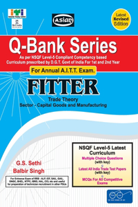 Up-Todate Q-Bank Fitter (Mcq Sol. Paper)(Nsqf - 5 Syll.) 1st & 2nd Yr.