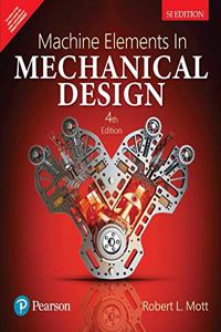 Machine Elements in Mechanical Design|Fourth Edition| By Pearson