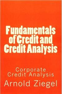 Fundamentals of Credit and Credit Analysis: Corporate Credit Analysis