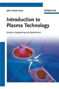 Introduction to Plasma Technology