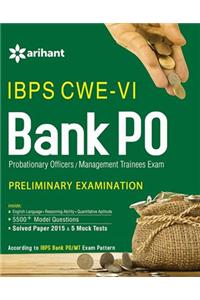IBPS CWE-VI Bank PO (PO/MT) Preliminary Examination