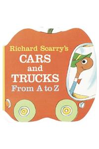 Richard Scarry's Cars and Trucks from A to Z