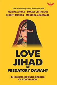 LOVE JIHAD OR PREDATORY DAWAH?