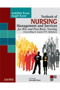 Textbook of Nursing Management and Services for BSC and Post Basic Nursing