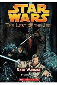 Star Wars: the Last of the Jedi #02 Dark Warning