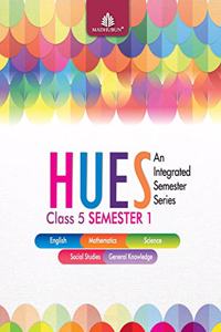 Hues Class 5 Semester 1