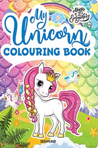 My Unicorn Colouring Book for Children Age 2 -7 Years