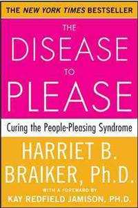 The Disease to Please: Curing the People-Pleasing Syndrome