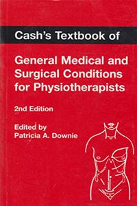 Cash's Textbook of General Medical and Surgical Conditions for Physiotherapists