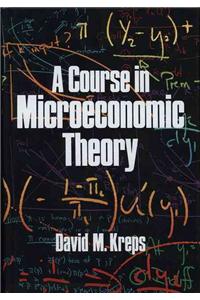 Course in Microeconomic Theory