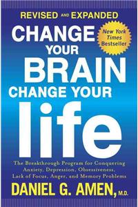 Change Your Brain, Change Your Life