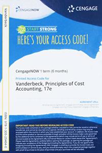 Cengagenow, 1 Term (6 Months) Printed Access Card for Vanderbeck/Mitchell's Principles of Cost Accounting, 17th